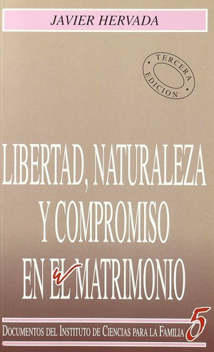 Libertad, naturaleza y compromiso en el matrimonio