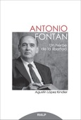 Antonio Fontán. Un héroe de la libertad