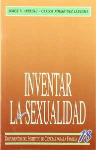 Inventar la sexualidad. Sexo, naturaleza y cultura