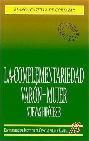 La complementariedad Varón-Mujer. Nuevas hipótesis