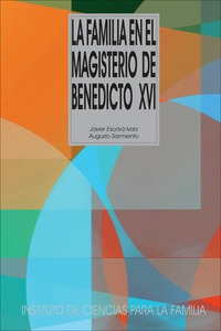 La familia en el magisterio de Benedicto XVI