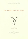 De Morelia callada De Morelia callada