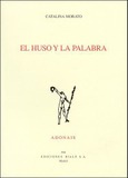 El huso y la palabra