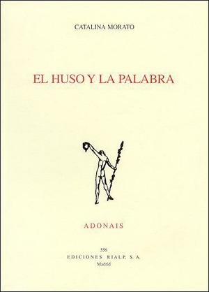 El huso y la palabra