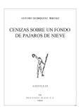 Cenizas sobre un fondo de pájaros de nieve Cenizas sobre un fondo de pájaros de nieve