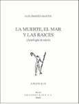 La muerte, el mar y las raíces La muerte, el mar y las raíces