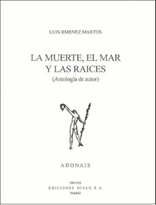 La muerte, el mar y las raíces