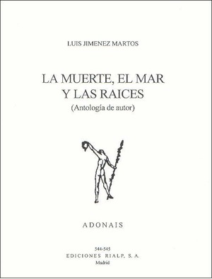 La muerte, el mar y las raíces