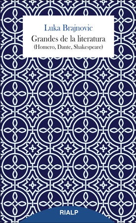Grandes de la literatura (Homero, Dante, Shakespeare)