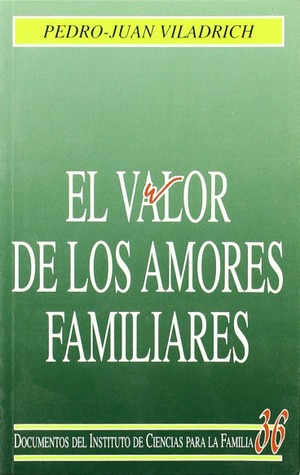 El valor de los amores familiares