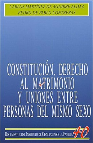 Constitución, derecho al matrimonio y uniones entre personas del mismo sexo