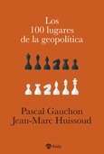 Los 100 lugares de la geopolítica Los 100 lugares de la geopolítica