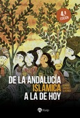 De la Andalucía islámica a la de hoy De la Andalucía islámica a la de hoy