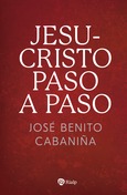 Jesucristo paso a paso Jesucristo paso a paso