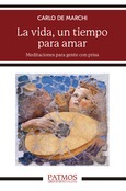La vida, un tiempo para amar La vida, un tiempo para amar