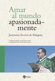 Amar al mundo apasionadamente Amar al mundo apasionadamente