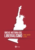Breve historia del liberalismo Breve historia del liberalismo