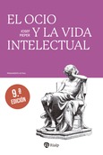 El ocio y la vida intelectual El ocio y la vida intelectual