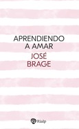 Aprendiendo a amar Aprendiendo a amar