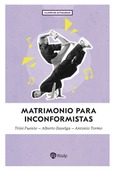 Matrimonio para inconformistas Matrimonio para inconformistas