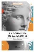 La conquista de la madurez La conquista de la madurez