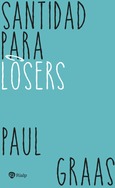 Santidad para losers Santidad para losers