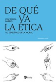De qué va la ética De qué va la ética