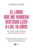 El libro que me hubiera gustado leer a los 18 años El libro que me hubiera gustado leer a los 18 años