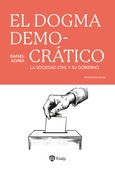 El dogma democrático El dogma democrático
