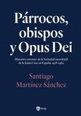 Párrocos, obispos y Opus Dei Párrocos, obispos y Opus Dei
