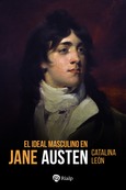 El ideal masculino en Jane Austen El ideal masculino en Jane Austen