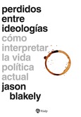 Perdidos entre ideologías Perdidos entre ideologías