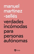 Verdades incómodas para personas autónomas