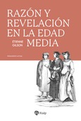 Razón y Revelación en la Edad Media Razón y Revelación en la Edad Media