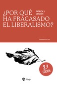 ¿Por qué ha fracasado el liberalismo? ¿Por qué ha fracasado el liberalismo?