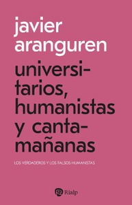 Universitarios, humanistas y cantamañanas
