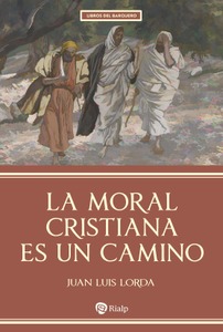 La moral cristiana es un camino