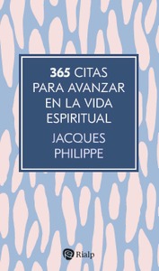 365 citas para avanzar en la vida espiritual