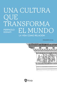 Una cultura que transforma el mundo
