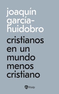 Cristianos en un mundo menos cristiano