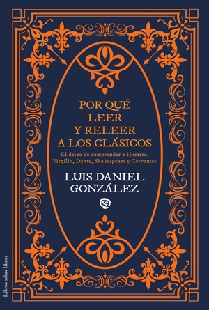 Por qué leer y releer a los clásicos
