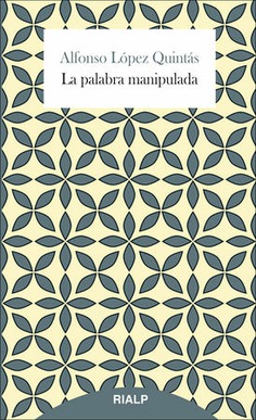 edition 82863 236x388 - La palabra manipulada (Alfonso López Quintás) - (Audiolibro Voz Humana)