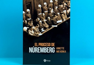 "El proceso de Núremberg", de Annette Wieviorka